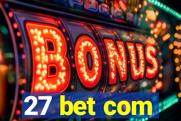 27 bet com